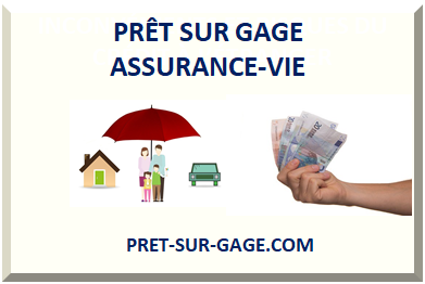 PRÊT SUR GAGE ASSURANCE-VIE