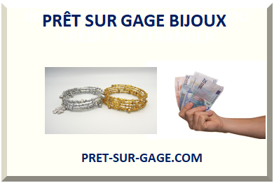 PRÊT SUR GAGE BIJOUX EN OR ARGENT